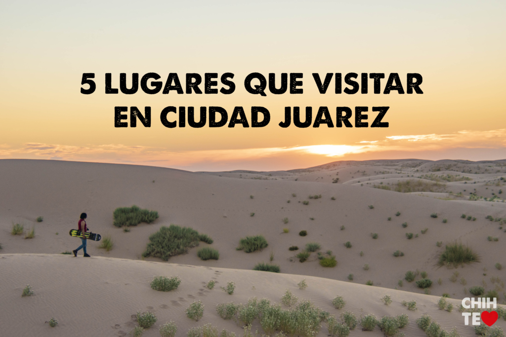 ¿Qué visitar en Ciudad Juárez? ¿Qué visitar en Ciudad Juárez?